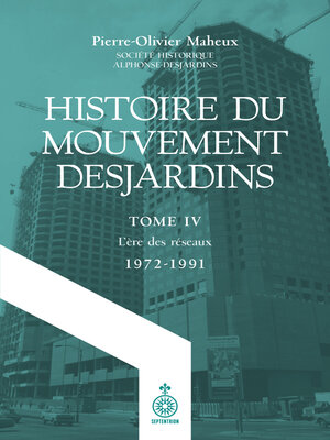 cover image of Histoire du Mouvement Desjardins, tome  IV